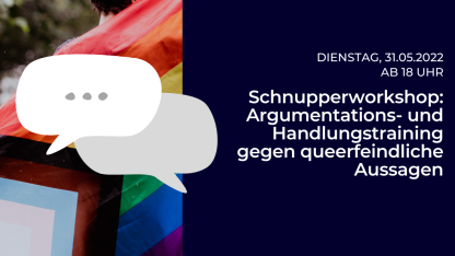 Schnupperworkshop Argumentations- und Handlungstraining gegen queerfeindliche Aussagen